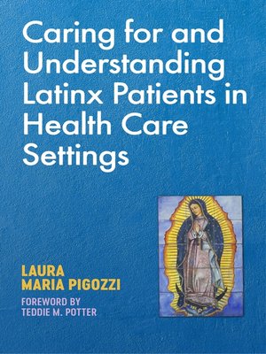cover image of Caring for and Understanding Latinx Patients in Health Care Settings